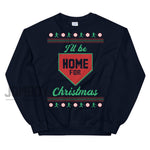 I'll Be Home For Christmas | Holiday Sweater