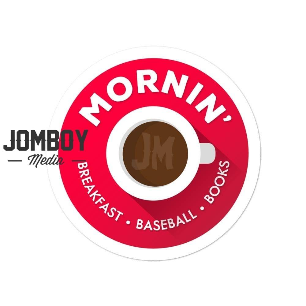 Mornin' | Sticker - Jomboy Media
