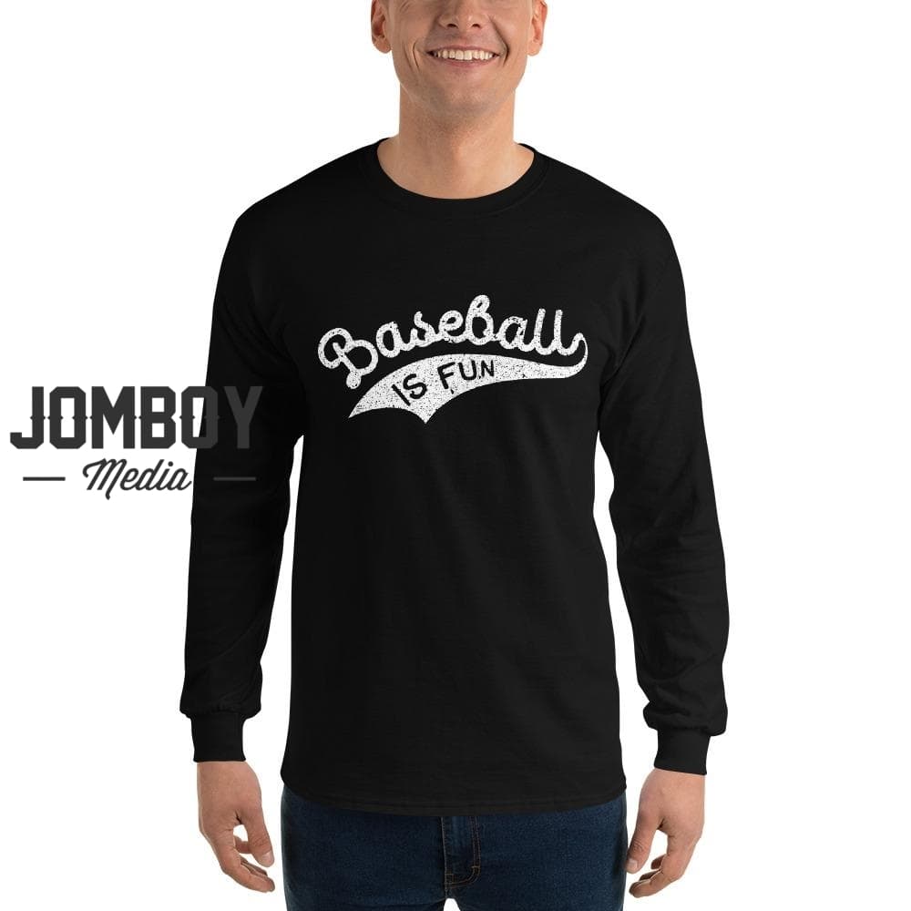 Baseball Is Fun | Long Sleeve Shirt 2 - Jomboy Media