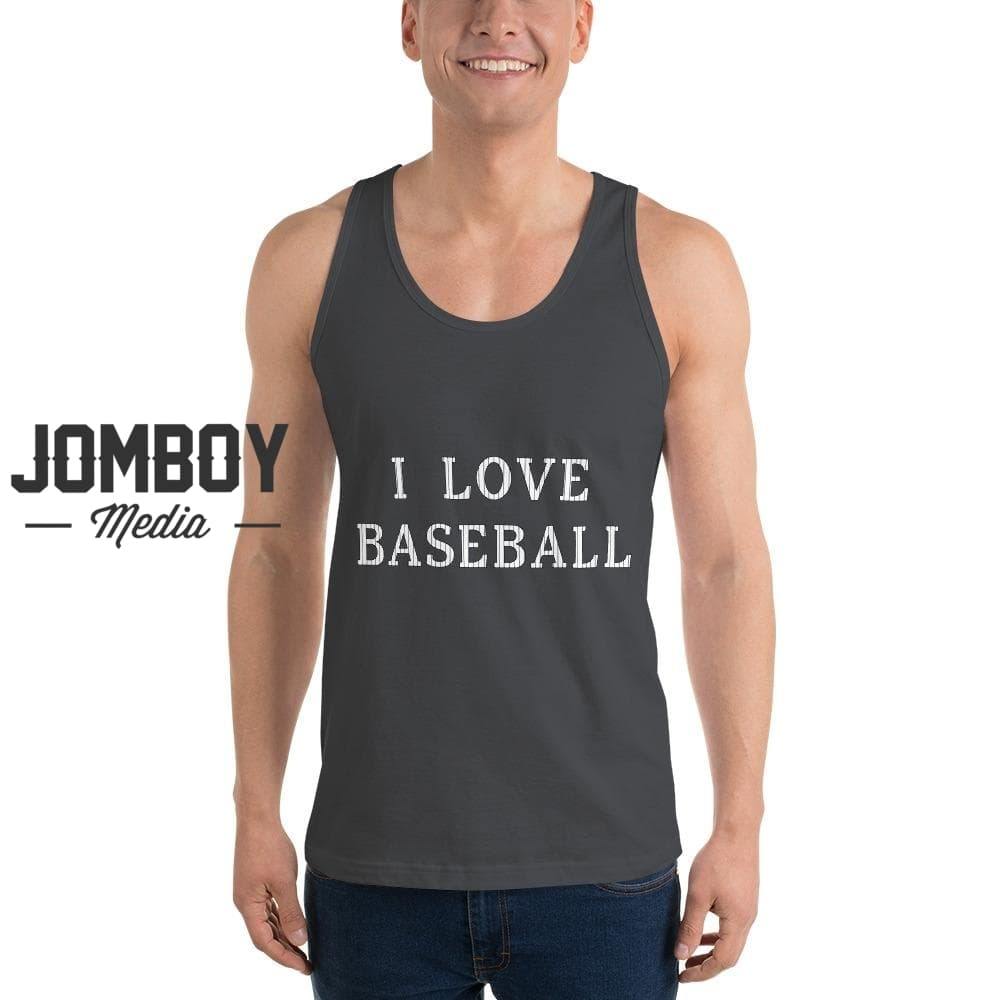I Love Baseball - Tank - Jomboy Media