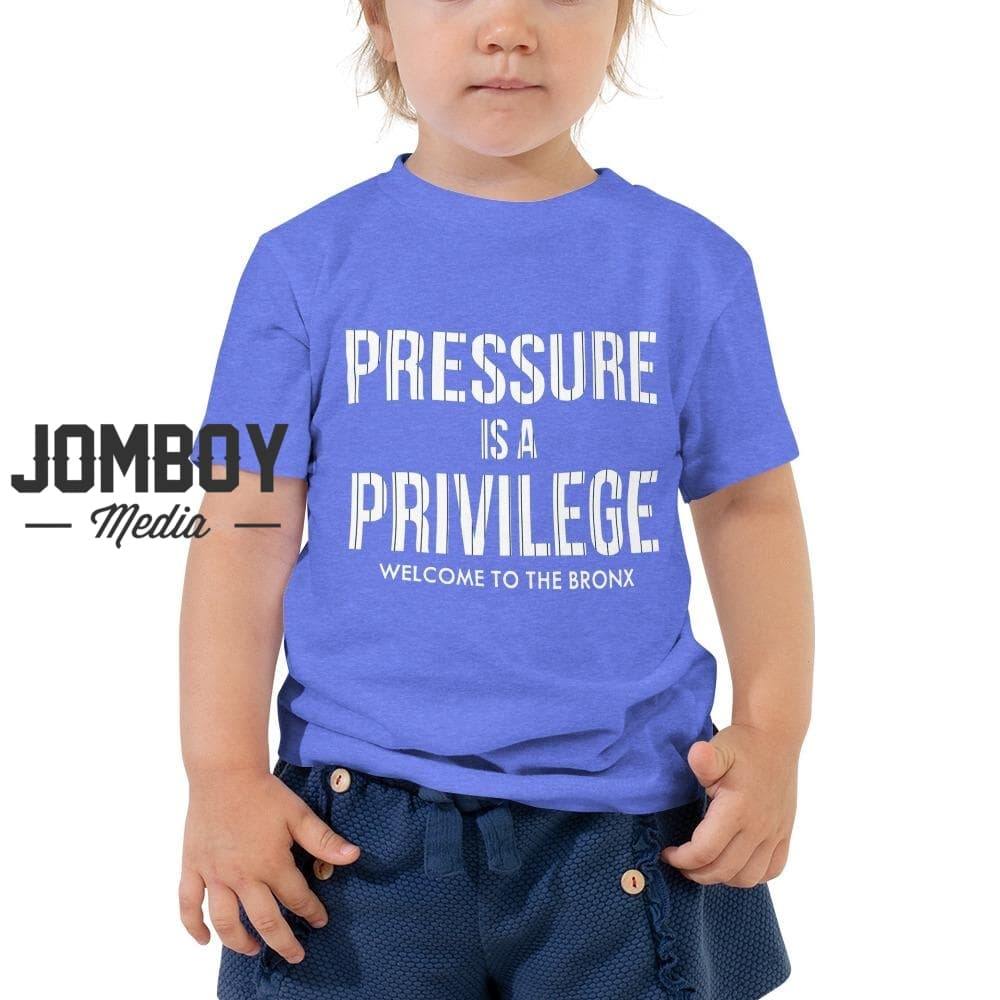 Pressure Is A Privilege | Toddler Tee - Jomboy Media