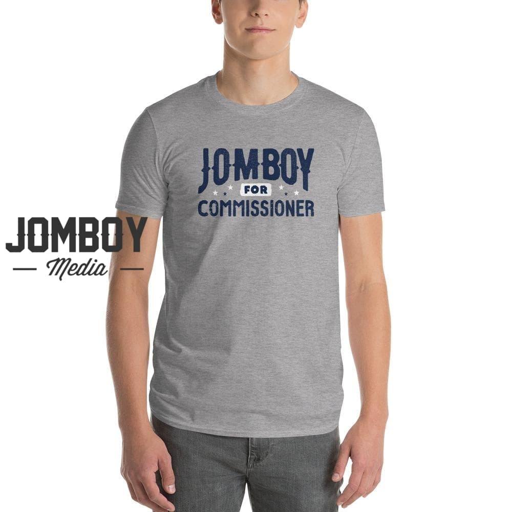 Jomboy For Commissioner | T-Shirt - Jomboy Media