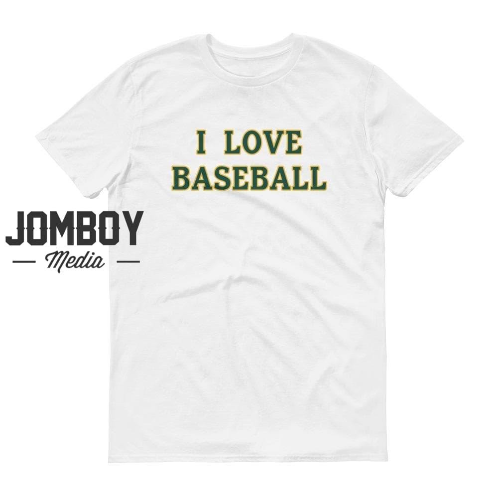I Love Baseball | Athletics | T-Shirt - Jomboy Media