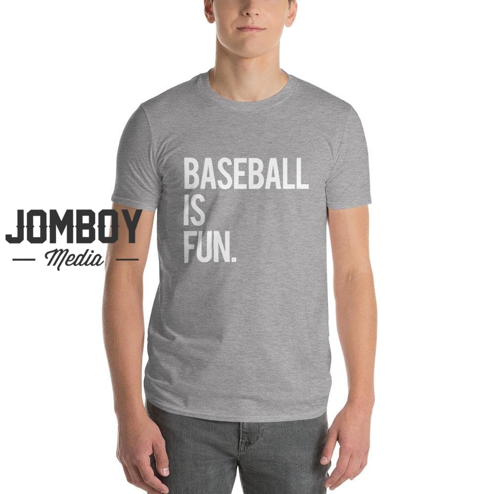 Baseball Is Fun | T-Shirt 4 - Jomboy Media