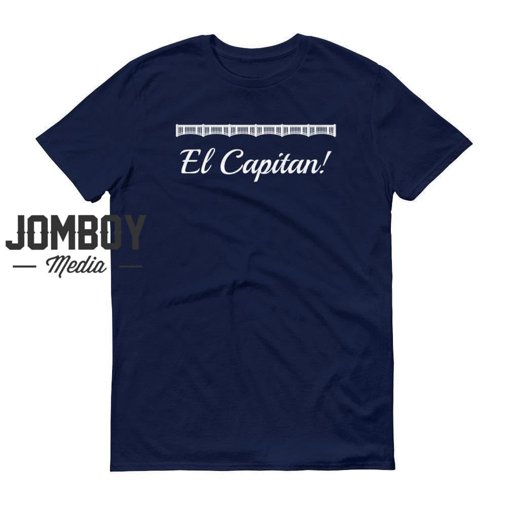 El Capitan! | John Sterling Call | T-Shirt - Jomboy Media