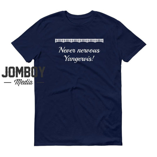 Never Nervous Yangervis! | John Sterling Call | T-Shirt - Jomboy Media