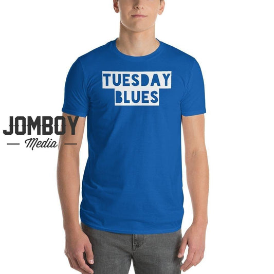Tuesday Blues | T-Shirt - Jomboy Media