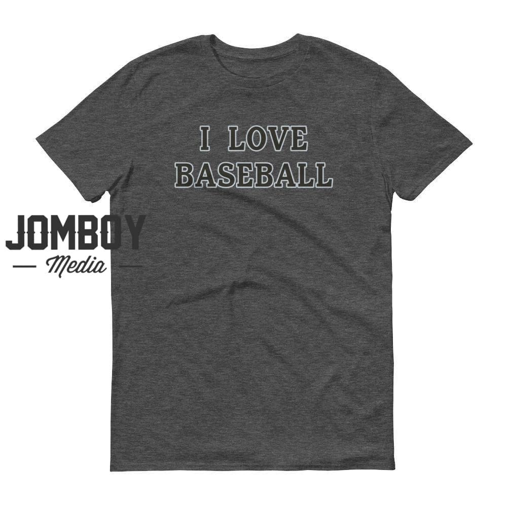 I Love Baseball | White Sox | T-Shirt - Jomboy Media