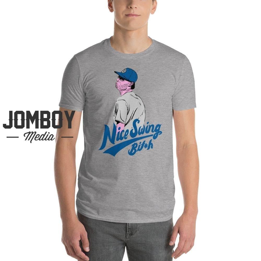 Nice Swing Bitch | T-Shirt - Jomboy Media