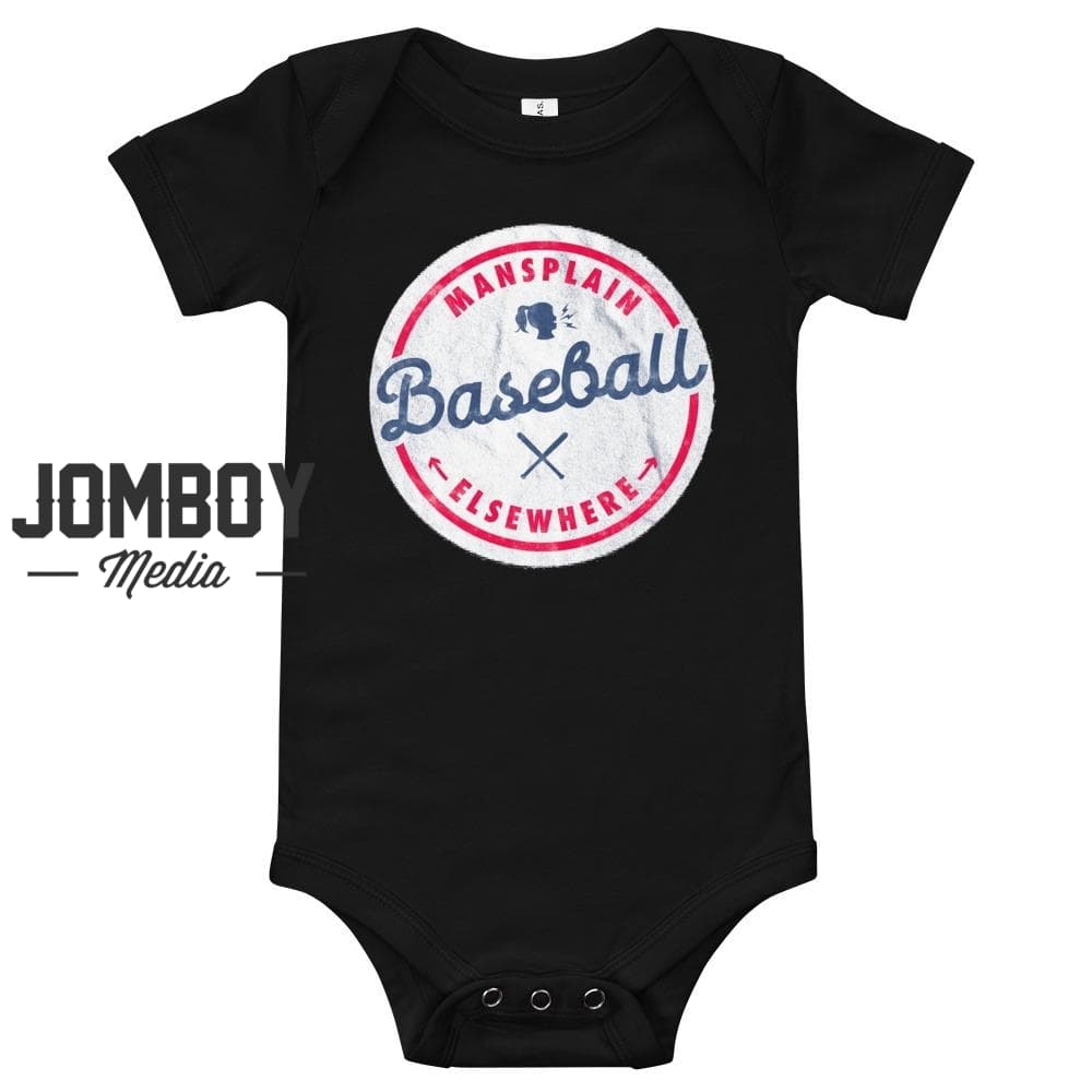 Mansplain Baseball Elsewhere | Baby Onesie - Jomboy Media