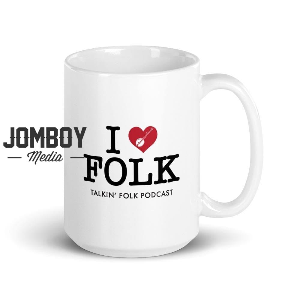 I Love Folk | Mug - Jomboy Media