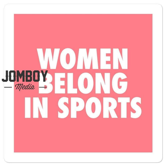 Women Belong In Sports | Sticker | Marla - Jomboy Media