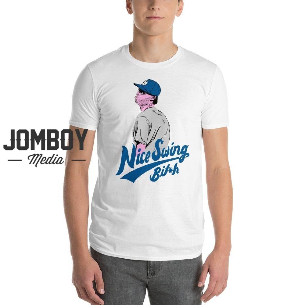 Nice Swing Bitch | T-Shirt - Jomboy Media