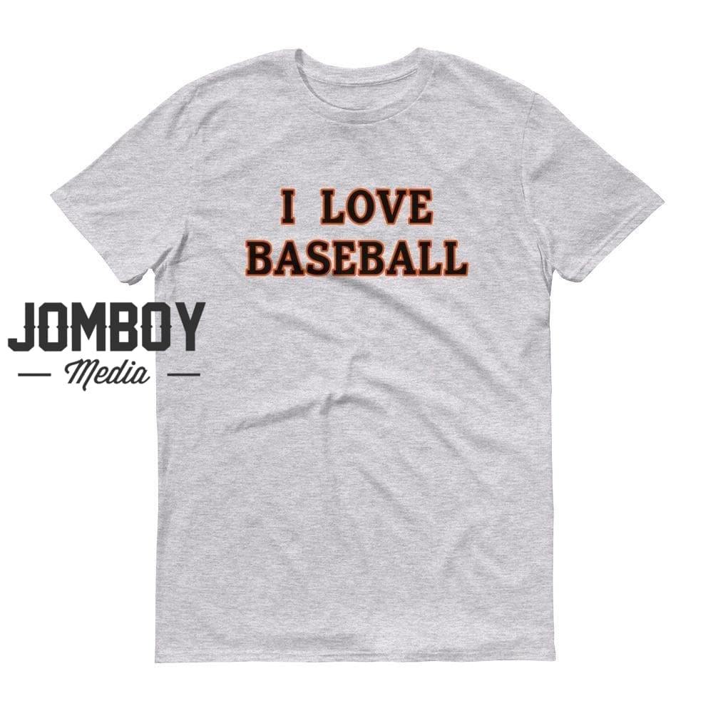 I Love Baseball | Orioles | T-Shirt - Jomboy Media