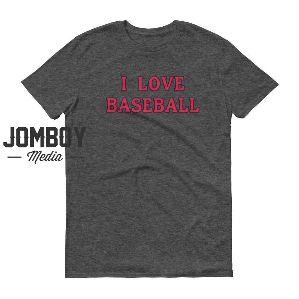 I Love Baseball | Indians | T-Shirt - Jomboy Media