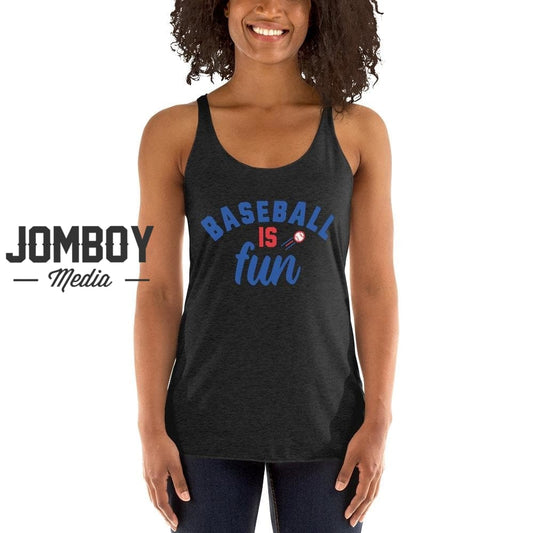 Baseball Is Fun | Women's Tank 3 - Jomboy Media
