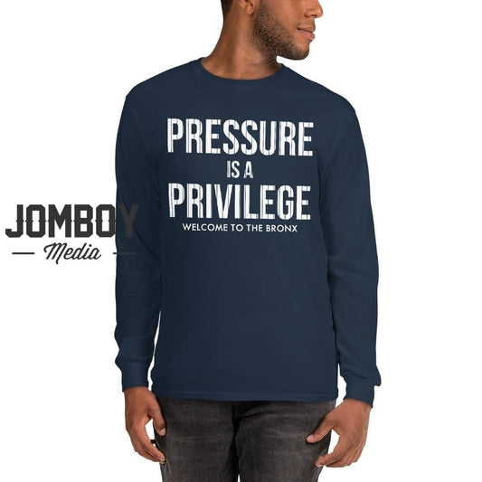 Pressure Is A Privilege | Long Sleeve Shirt - Jomboy Media
