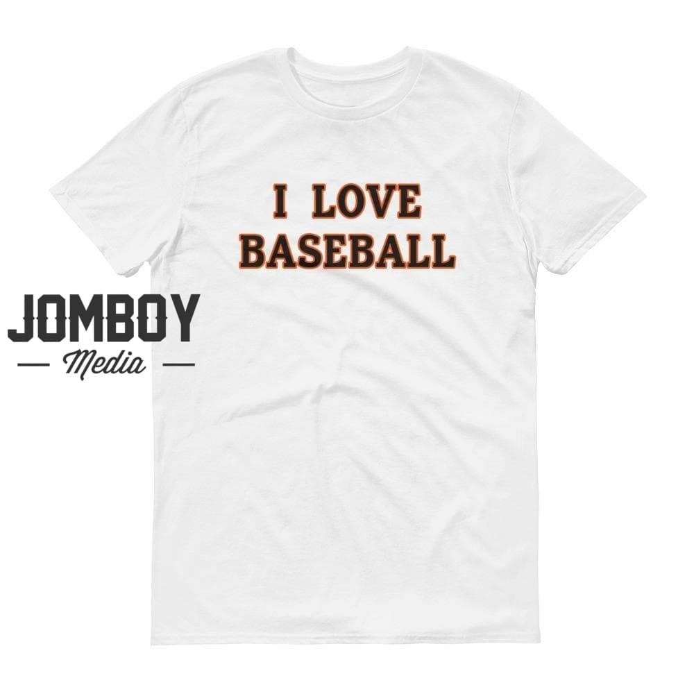 I Love Baseball | Orioles | T-Shirt - Jomboy Media