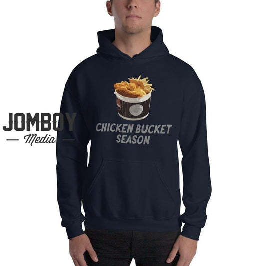 Chicken Bucket Season | Hoodie - Jomboy Media
