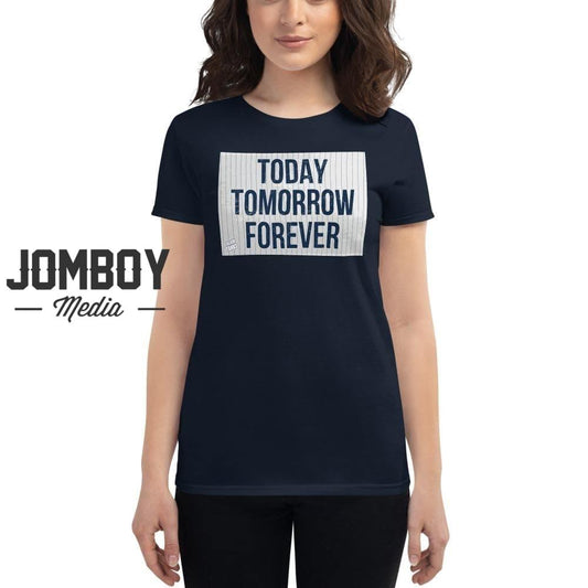 Today Tomorrow Forever | Women's T-Shirt - Jomboy Media