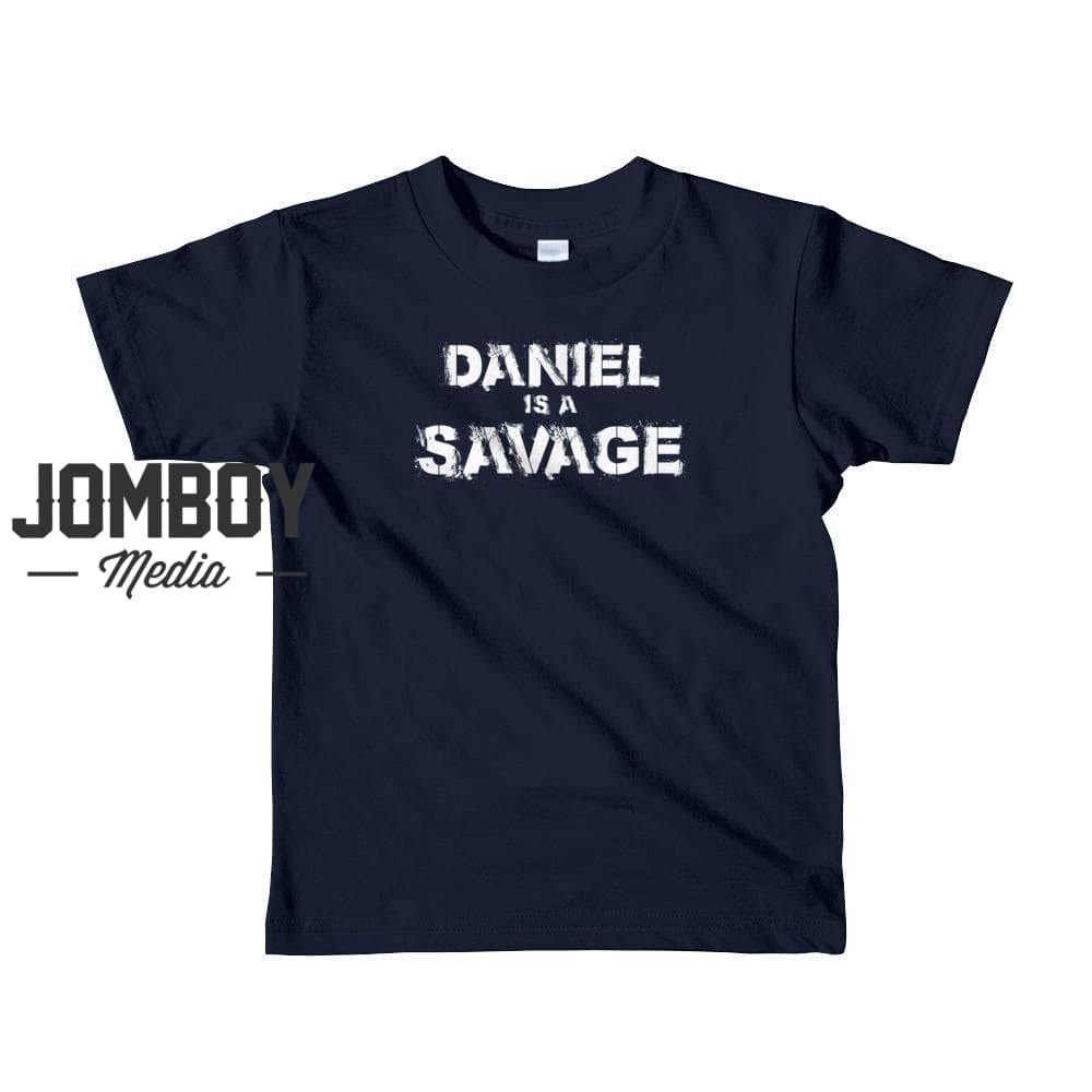 Daniel Is A Savage | T-Shirt - Jomboy Media