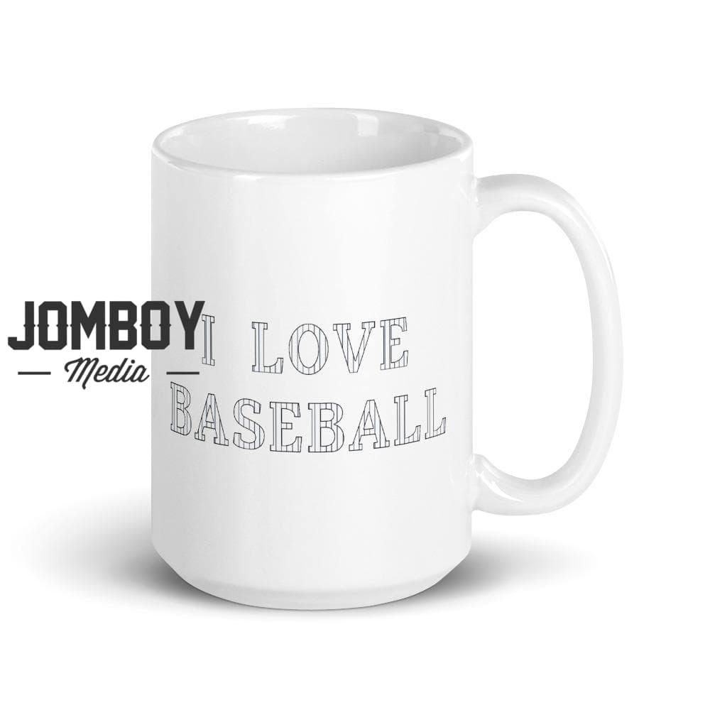 I Love Baseball - Mug - Jomboy Media