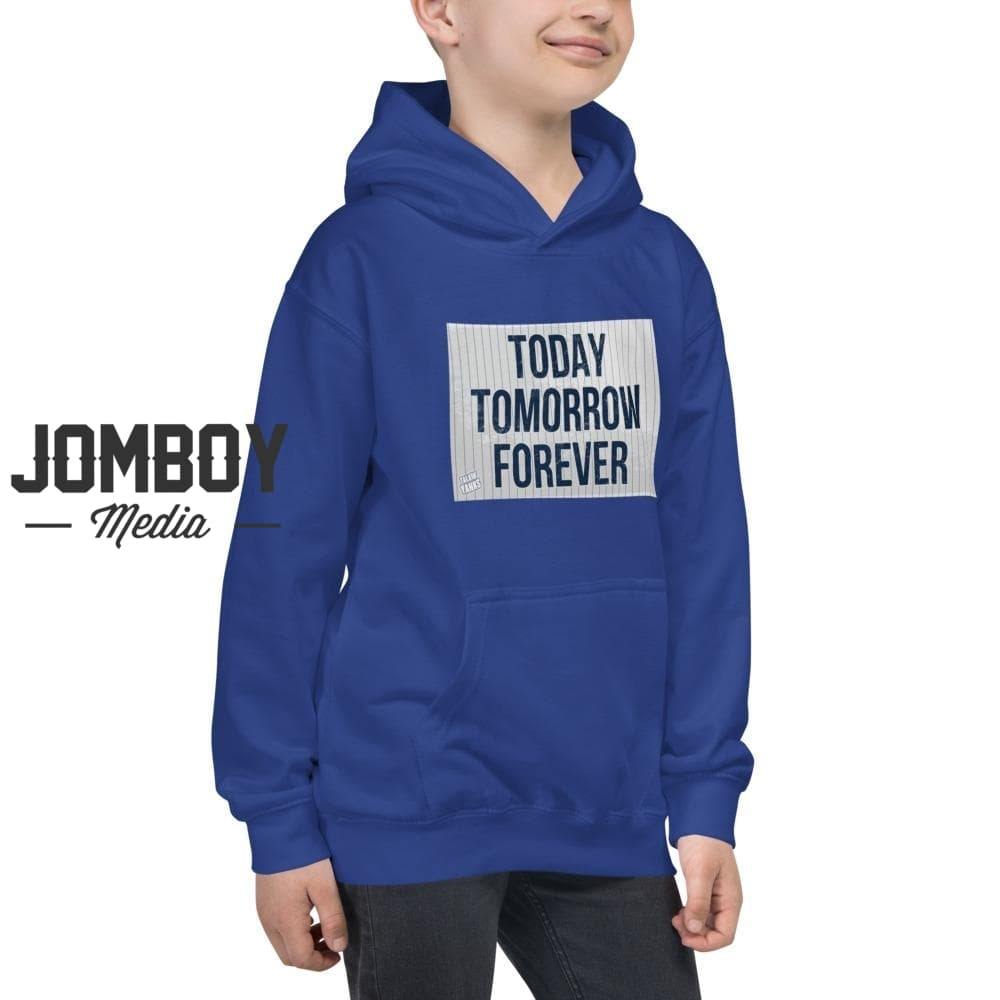 Today Tomorrow Forever | Youth Hoodie - Jomboy Media