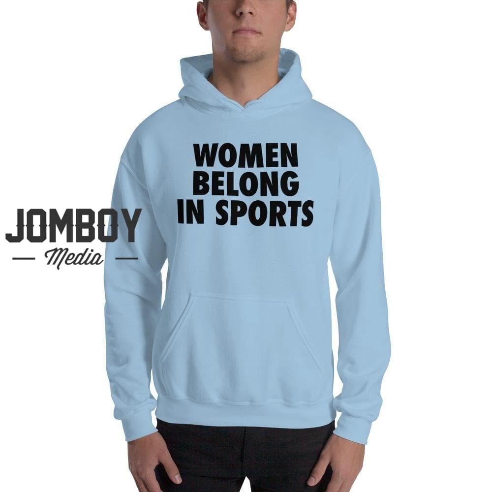 Women Belong In Sports | Hoodie - Jomboy Media