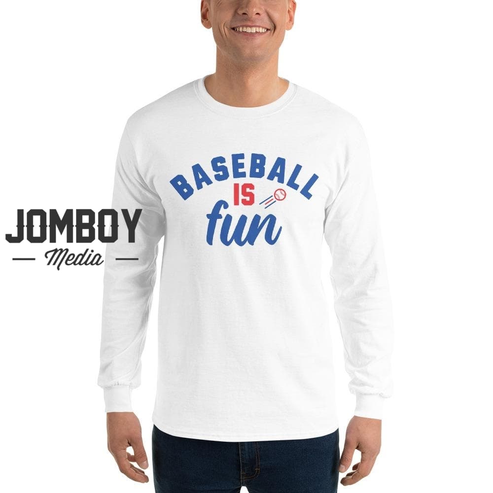 Baseball Is Fun | Long Sleeve Shirt 3 - Jomboy Media