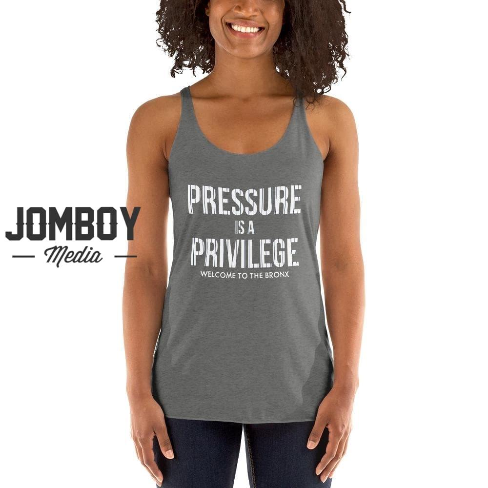 Pressure Is A Privilege | Women's Tank - Jomboy Media