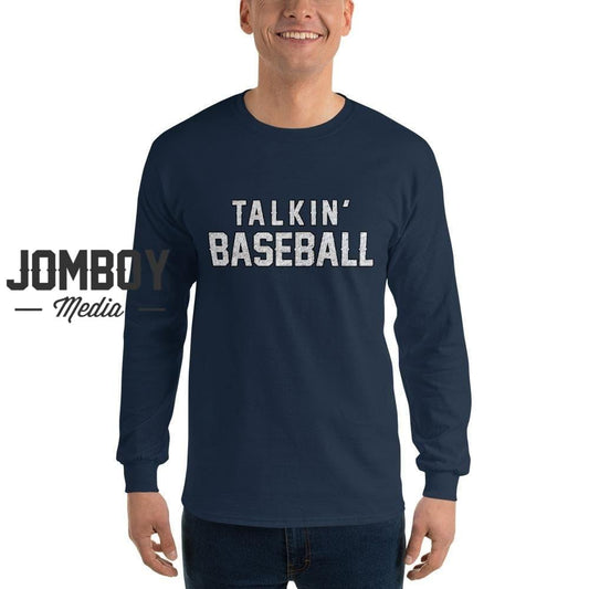 Talkin' Baseball | Long Sleeve Shirt - Jomboy Media