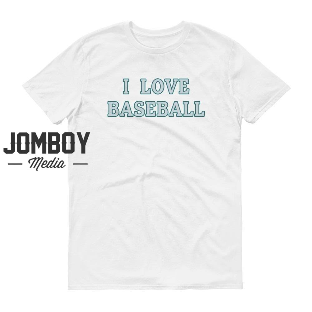 I Love Baseball | Mariners | T-Shirt - Jomboy Media