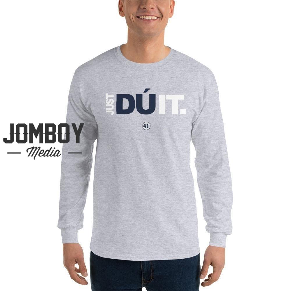 Just Dú It | Long Sleeve Shirt - Jomboy Media