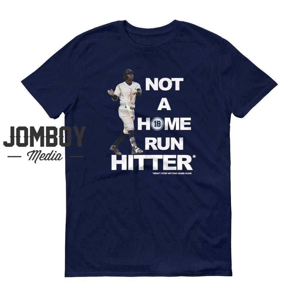 Not A Home Run Hitter | T-Shirt - Jomboy Media