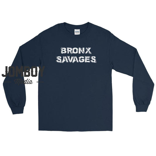 Bronx Savages | Long Sleeve Shirt - Jomboy Media