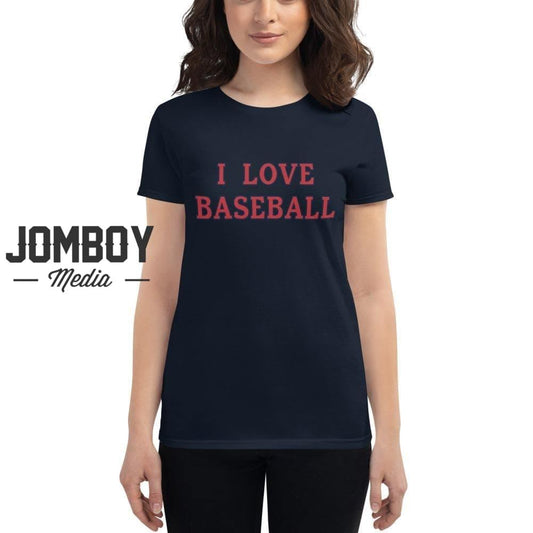 I Love Baseball | Red Sox | Women's T-Shirt - Jomboy Media