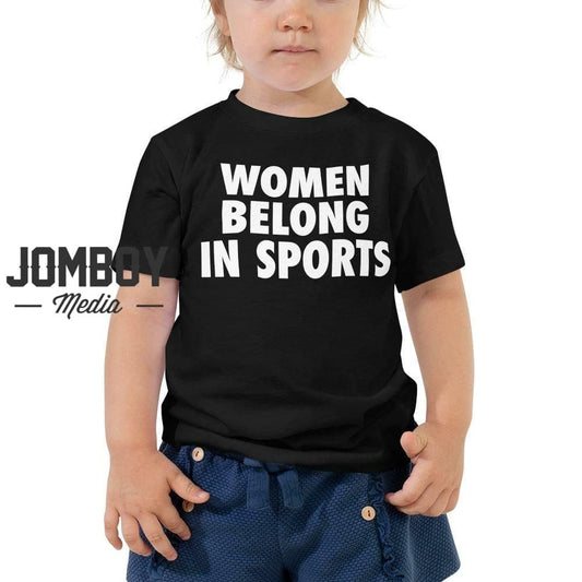 Women Belong In Sports | Toddler Tee - Jomboy Media