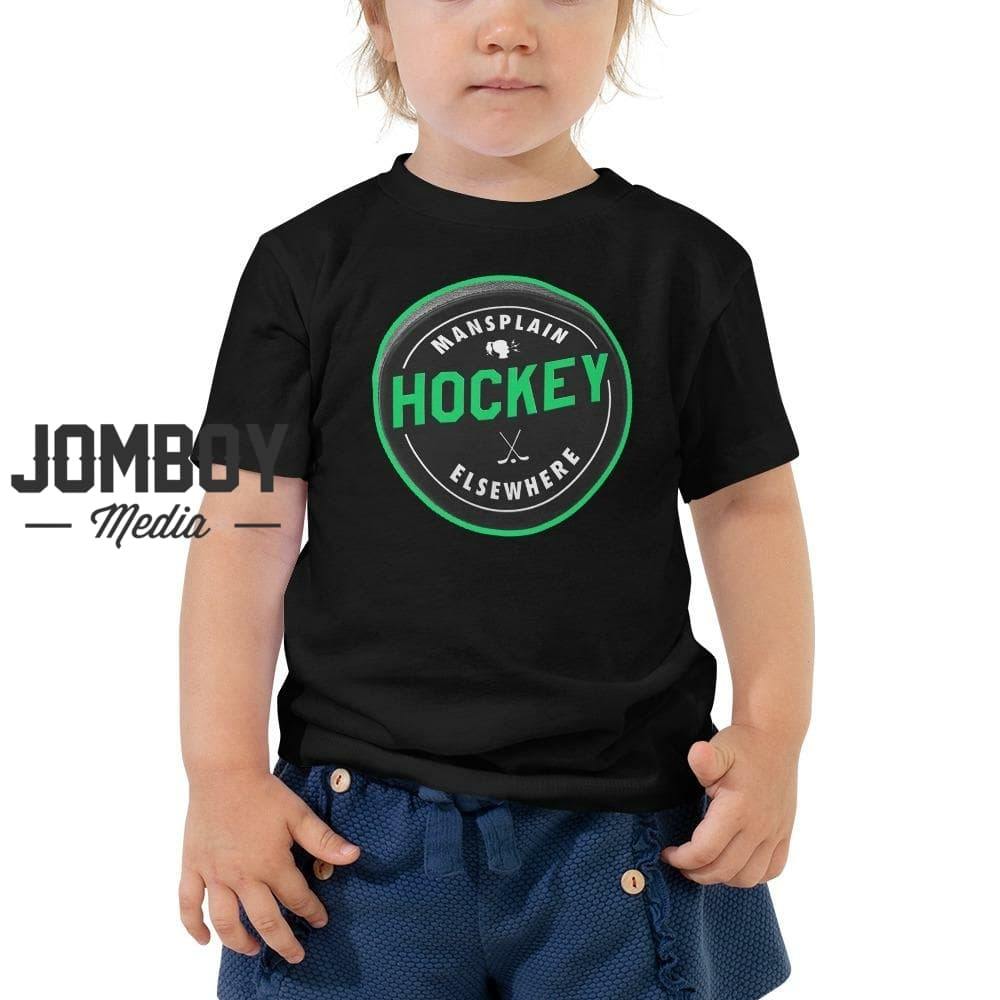 Mansplain Hockey Elsewhere | Toddler Tee - Jomboy Media