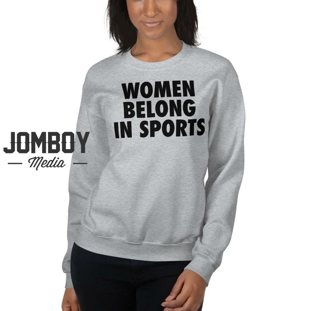 Women Belong In Sports Crew Sweatshirt Jomboy Media