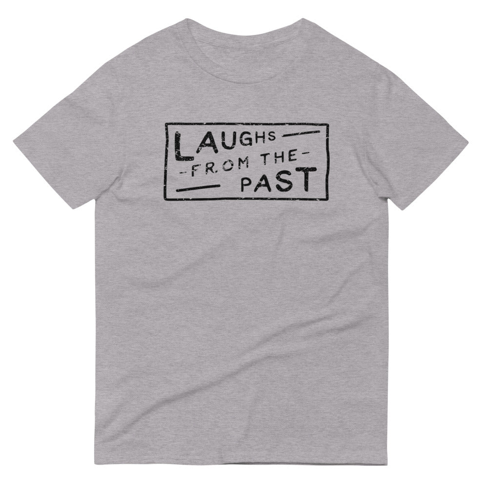 Laughs From The Past | T-Shirt