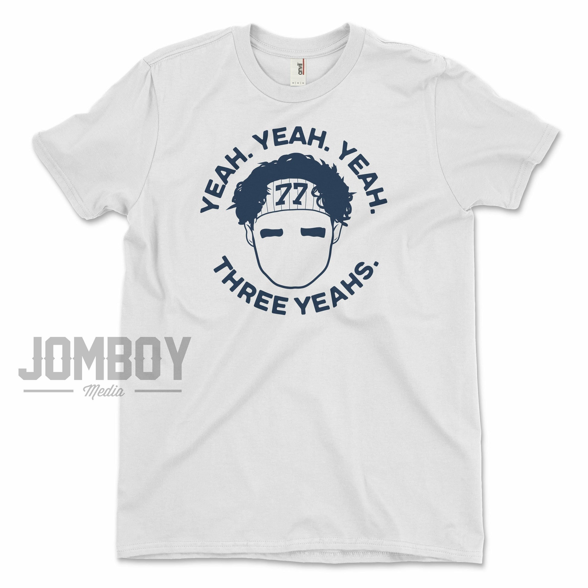Yeah. Yeah. Yeah. Three Yeahs. | T-Shirt - Jomboy Media