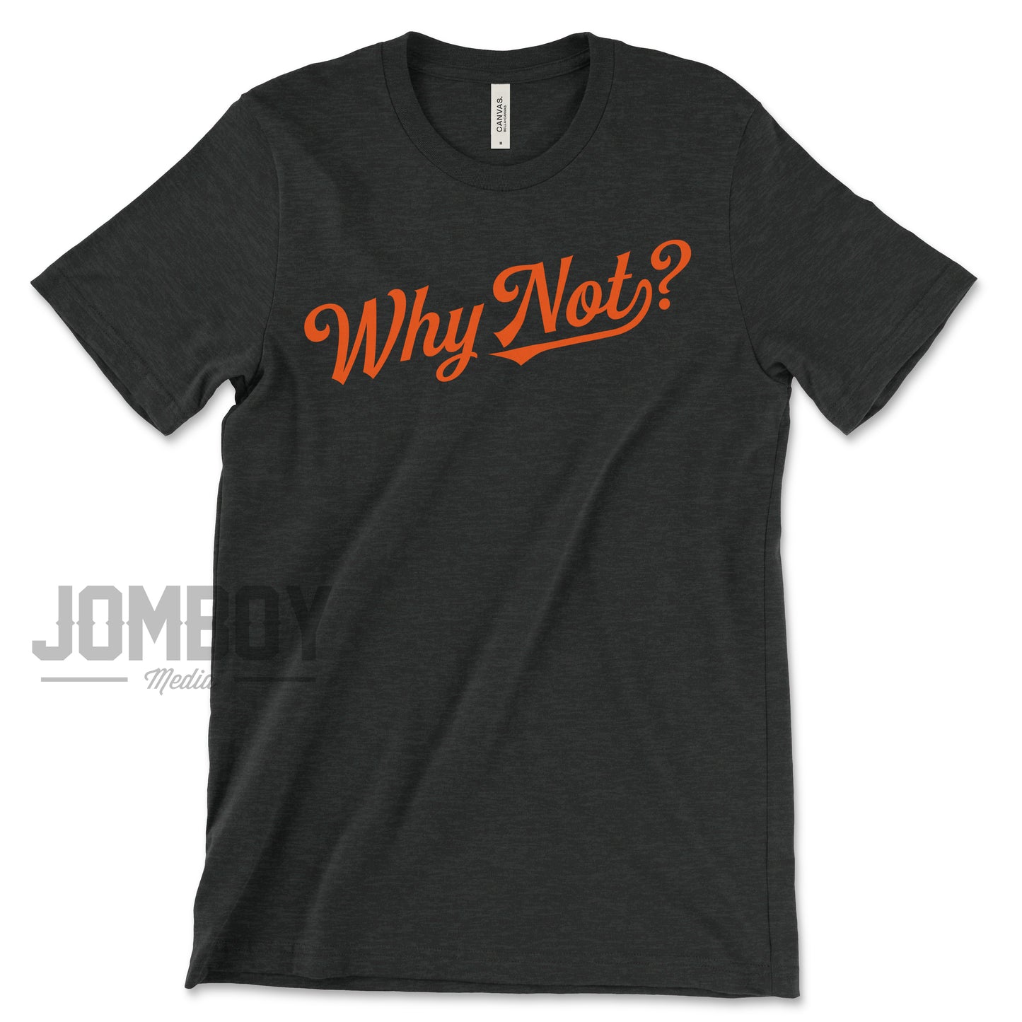 Why Not? | T-Shirt