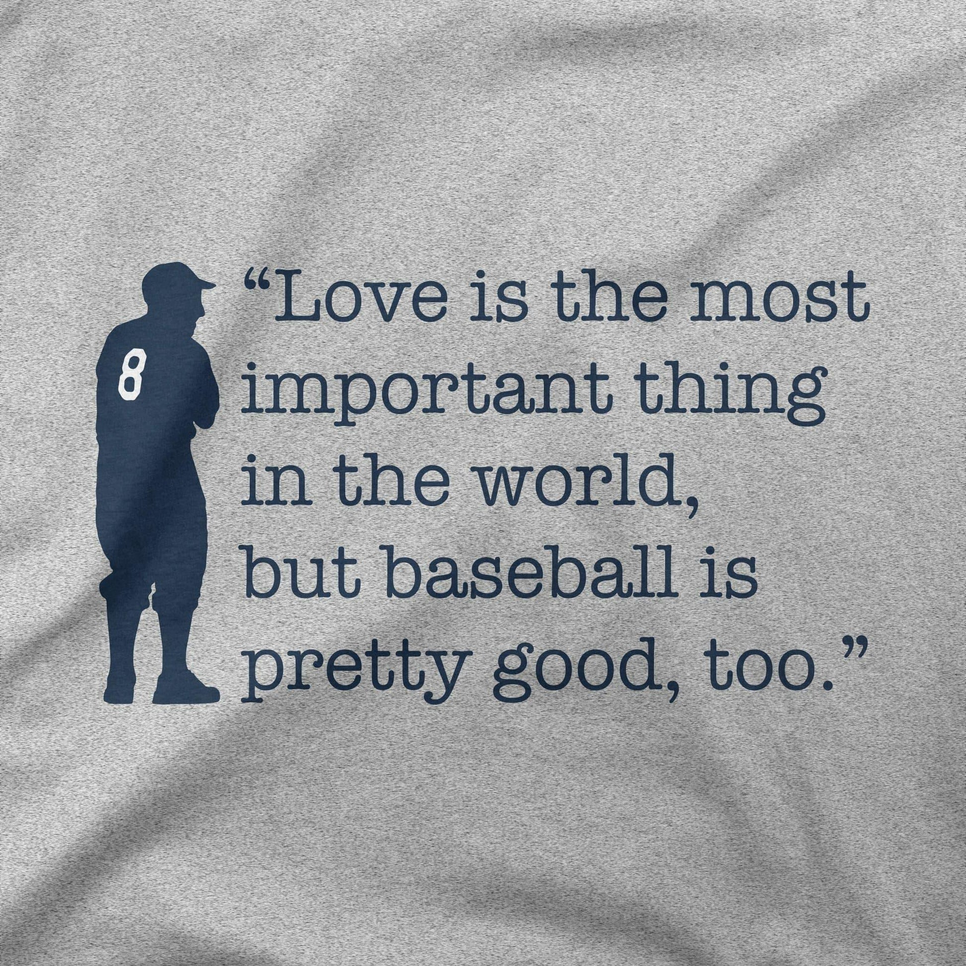 Baseball Is Pretty Good, Too - Berra | T-Shirt - Jomboy Media