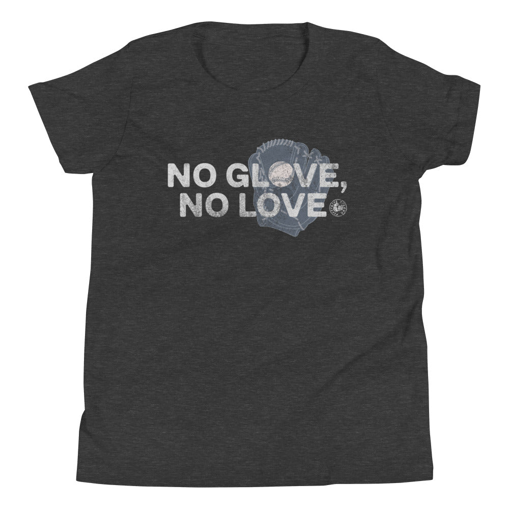 No Glove, No Love | Youth T-Shirt